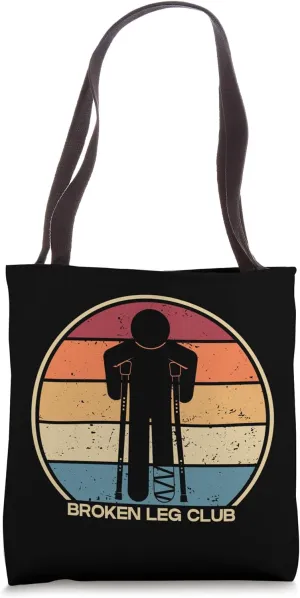 Broken Leg Club Broken Bone Broken Finger Bone Fracture Tote Bag
